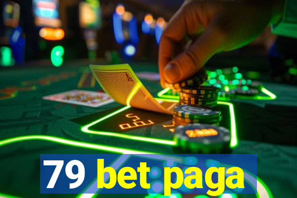 79 bet paga